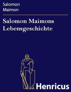 Salomon Maimons Lebensgeschichte (eBook, ePUB) - Maimon, Salomon