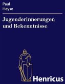 Jugenderinnerungen und Bekenntnisse (eBook, ePUB)