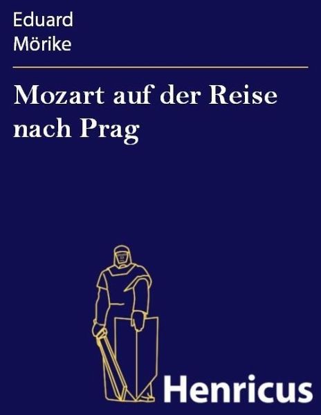 Mozart auf der Reise nach Prag (eBook, ePUB)