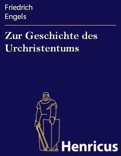 Zur Geschichte des Urchristentums (eBook, ePUB) - Engels, Friedrich