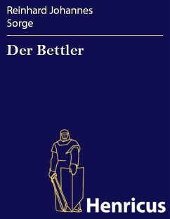Der Bettler (eBook, ePUB) - Sorge, Reinhard Johannes