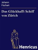 Das Glückhafft Schiff von Zürich (eBook, ePUB)