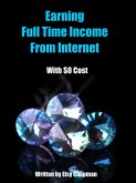 Earning Full Time Income From Internet With $0 Cost (24 Hours Learning Series, #1) (eBook, ePUB)