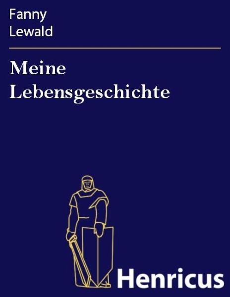 Meine Lebensgeschichte (eBook, ePUB)