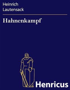 Hahnenkampf (eBook, ePUB) - Lautensack, Heinrich