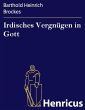 Irdisches Vergnügen in Gott (eBook,... - Bild 1