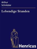 Lebendige Stunden (eBook, ePUB)