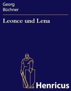 Leonce und Lena (eBook, ePUB) - Büchner, Georg