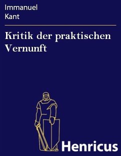 Kritik der praktischen Vernunft (eBook, ePUB) - Kant, Immanuel