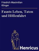 Fausts Leben, Taten und Höllenfahrt (eBook, ePUB)