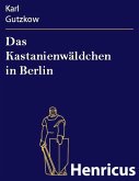 Das Kastanienwäldchen in Berlin (eBook, ePUB)