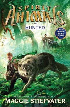 Hunted (Spirit Animals, Book 2) - Stiefvater, Maggie