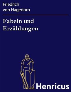 Fabeln und Erzählungen (eBook, ePUB) - Hagedorn, Friedrich von