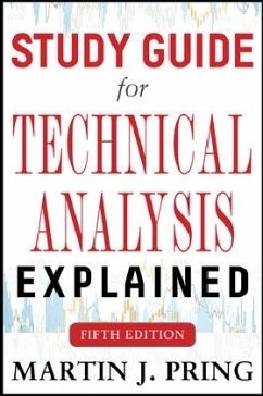 Study Guide for Technical Analysis Explained Fifth Edition - Pring, Martin