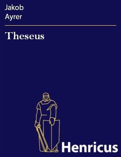 Theseus (eBook, ePUB) - Ayrer, Jakob