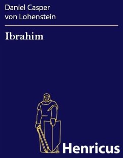 Ibrahim (eBook, ePUB) - Lohenstein, Daniel Casper von