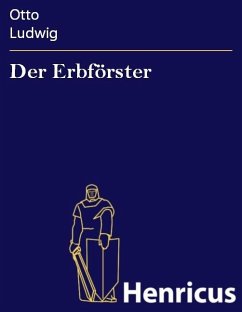 Der Erbförster (eBook, ePUB) - Ludwig, Otto