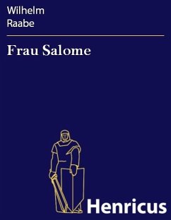 Frau Salome (eBook, ePUB) - Raabe, Wilhelm