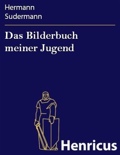 Das Bilderbuch meiner Jugend (eBook, ePUB) - Sudermann, Hermann
