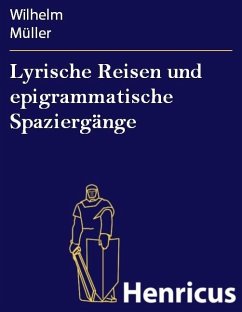 Cover Lyrische Reisen und epigrammatische Spaziergänge (eBook, ePUB)