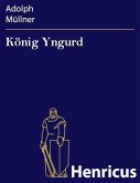 König Yngurd (eBook, ePUB)