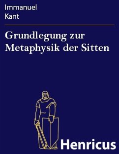 Grundlegung zur Metaphysik der Sitten (eBook, ePUB) - Kant, Immanuel