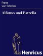 Alfonso und Estrella (eBook, ePUB) - Bild 1