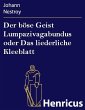 Der böse Geist Lumpazivagabundus oder... - Bild 1
