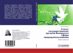 Status gosudarstwennyh organow Belarusi w sfere prirodopol'zowaniq