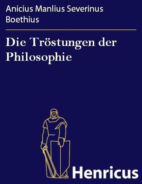 Die Tröstungen der Philosophie (eBook, ePUB) Die Tröstungen der Philosophie (eBook, ePUB)