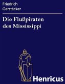 Die Flußpiraten des Mississippi (eBook, ePUB)