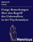 Einige Bemerkungen über den Begriff des Unbewußten in der Psychoanalyse (eBook, ePUB)