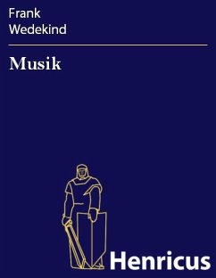Musik (eBook, ePUB) - Wedekind, Frank