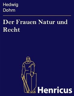 Der Frauen Natur und Recht (eBook, ePUB) - Dohm, Hedwig