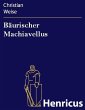 Bäurischer Machiavellus (eBook, ePUB) - Bild 1