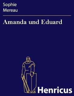 Amanda und Eduard (eBook, ePUB) - Mereau, Sophie