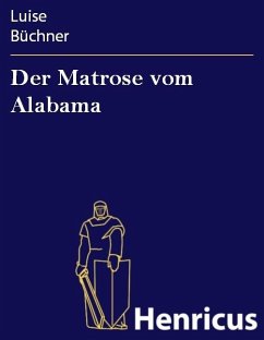 Der Matrose vom Alabama (eBook, ePUB) - Büchner, Luise