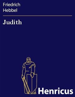 Judith (eBook, ePUB) - Hebbel, Friedrich
