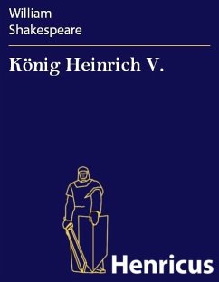 König Heinrich V. (eBook, ePUB) - Shakespeare, William