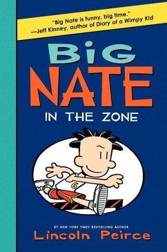 Big Nate: In the Zone - Peirce, Lincoln