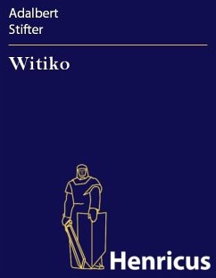 Witiko (eBook, ePUB) - Stifter, Adalbert