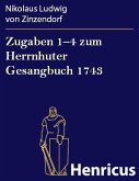 Zugaben 1-4 zum Herrnhuter Gesangbuch 1743 (eBook, ePUB)