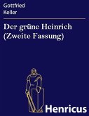 Der grüne Heinrich (Zweite Fassung) (eBook, ePUB)
