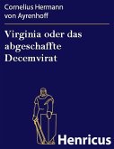 Virginia oder das abgeschaffte Decemvirat (eBook, ePUB)