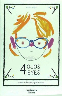 4 ojos = 4 eyes - Canal Ortea, Sara; Otero, Pablo