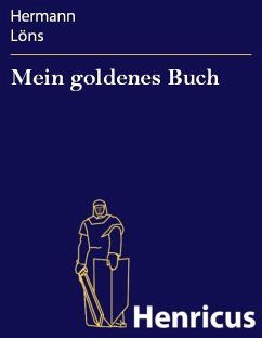 Mein goldenes Buch (eBook, ePUB) - Löns, Hermann
