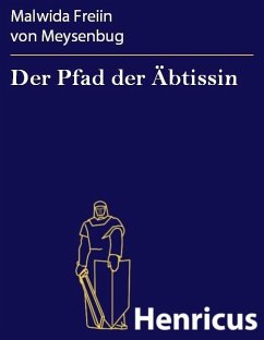 Der Pfad der Äbtissin (eBook, ePUB) - Meysenbug, Malwida Freiin von