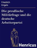 Die preußische Militärfrage und die deutsche Arbeiterpartei (eBook, ePUB)