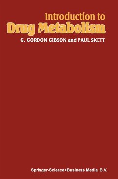 Introduction to Drug Metabolism - Gibson, G. Gordon;Skett, Paul