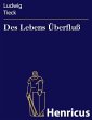 Des Lebens Überfluß (eBook, ePUB) - Bild 1